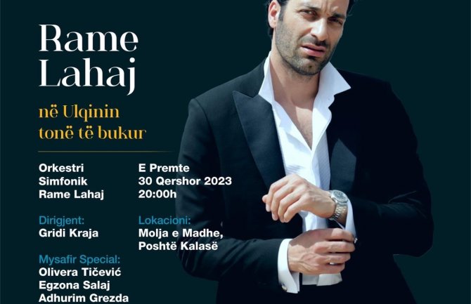 Spektakularnim koncertom otvara se glavna sezona u Ulcinju: Svjetska operska zvijezda Rame Lahaj u petak nastupa u našem lijepom gradu